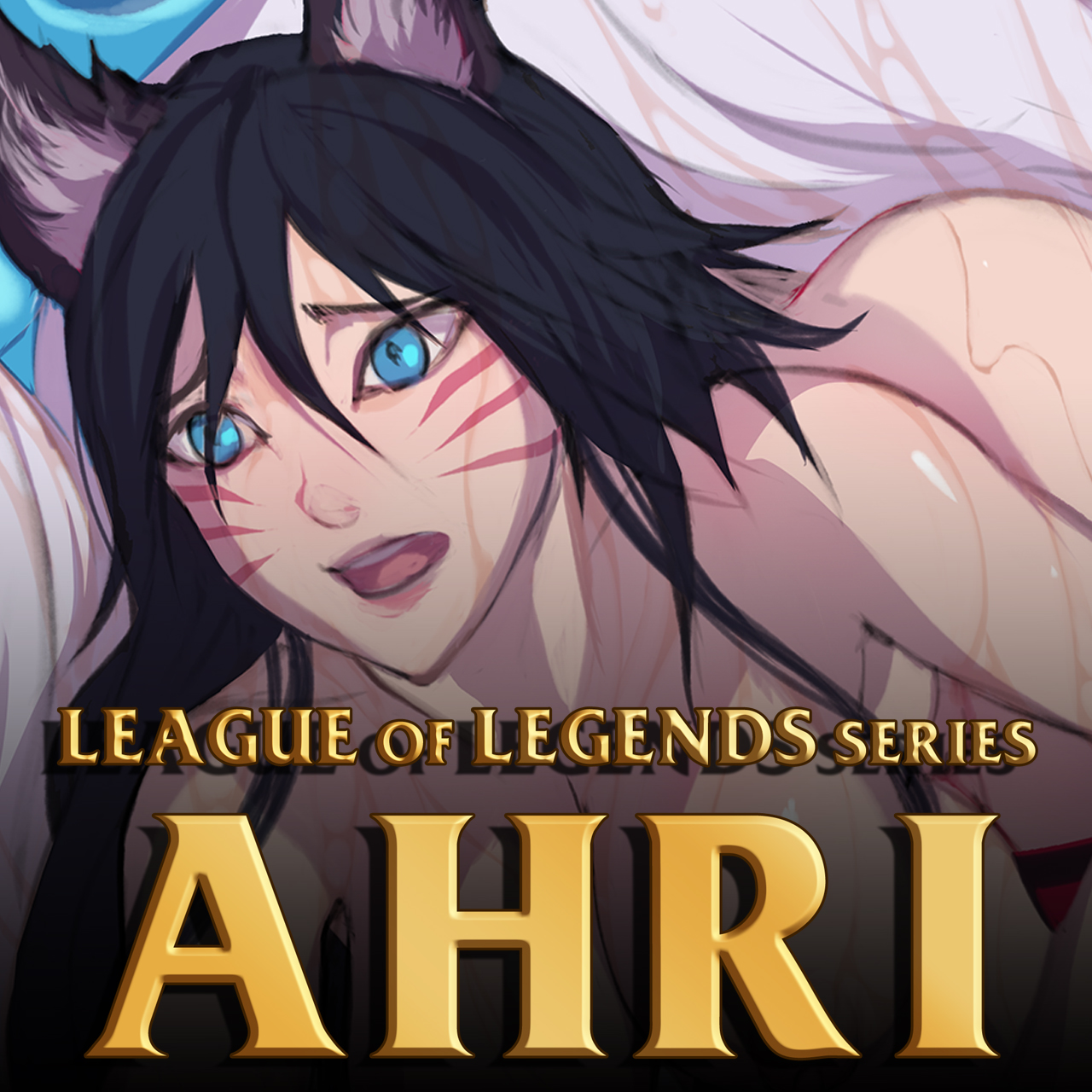 League of Legends Series: Ahri