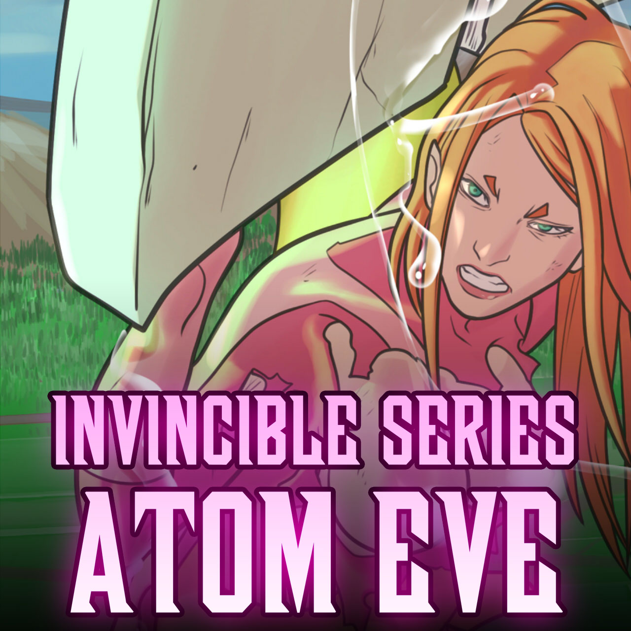 Invincible Series: Atom Eve