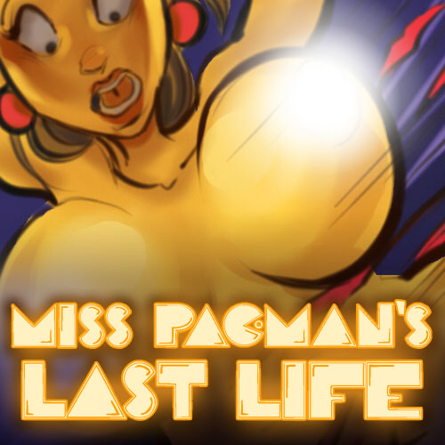 Miss Pac-man's Last Life