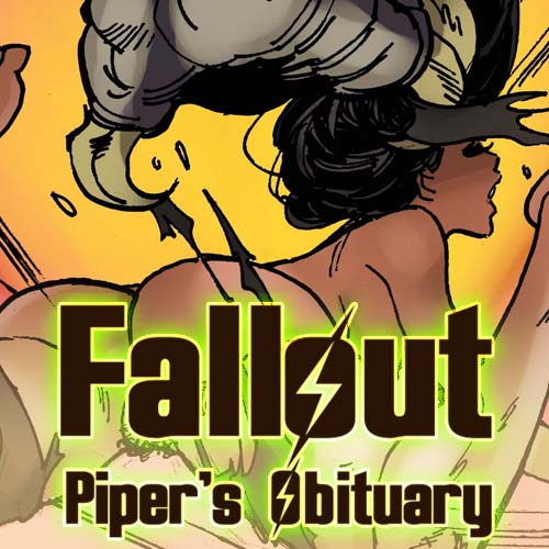 Fallout: Piper's Obituary